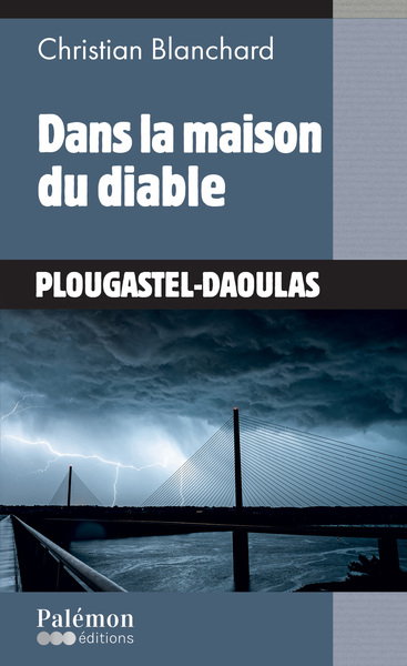 Dans la maison du diable : Plougastel-Daoulas
