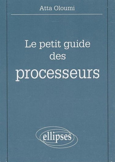 Le petit guide des processeurs
