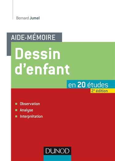 Couverture de Dessin d'enfant : en 20 études : observation, analyse, interprétation par Bernard Jumel
