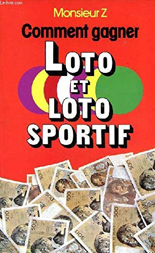 Couverture de Comment gagner au loto et au loto sportif par Collectif