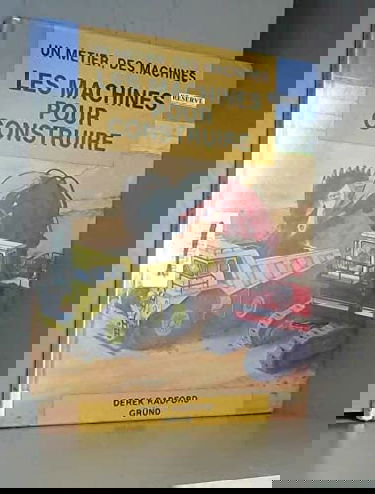 Les Machines pour construire