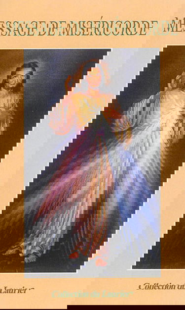 Message de miséricorde de Jésus-Christ au monde actuel : un livre qui augmente la joie de se savoir aimé de Dieu