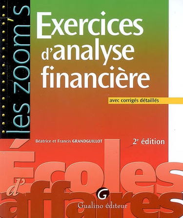 Exercices d'analyse financière : avec corrigés détaillés
