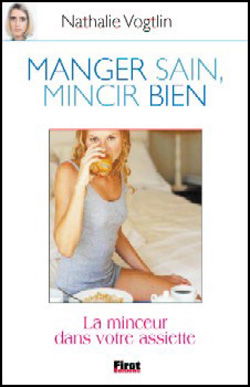 Manger sain, mincir bien