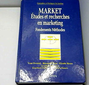 Market: Études et recherches en marketing, fondements, méthodes