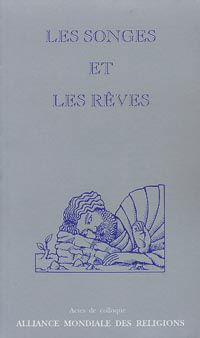 Les songes et les rêves : actes de colloque