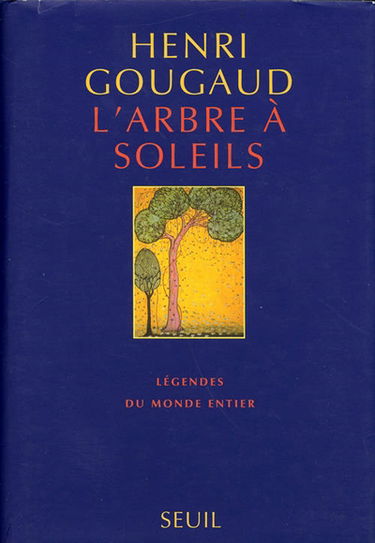 L'arbre à soleils : légendes du monde entier