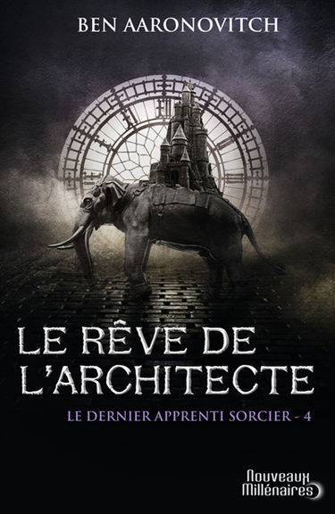 Le dernier apprenti sorcier. Vol. 4. Le rêve de l'architecte