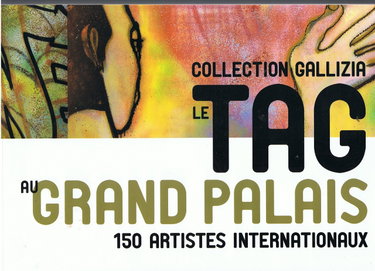 Couverture de COLLECTION GALLIZIA LE TAG AU GRAND PALAIS