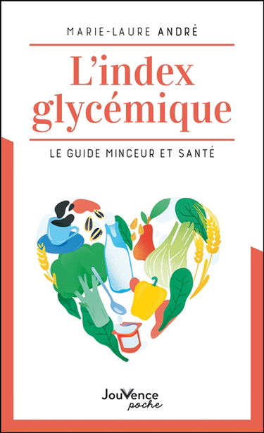 L'index glycémique : le guide minceur et santé