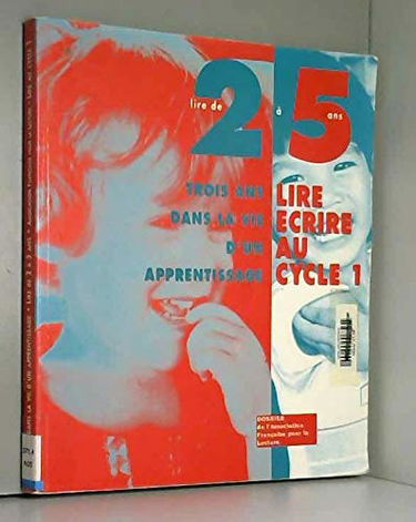 Trois ans de vie d'apprentissage, cycle 1