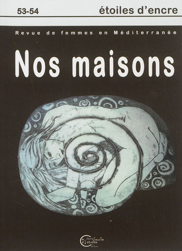Etoiles d'encre, n° 53-54. Nos maisons