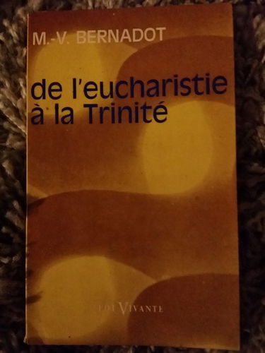 De l'eucharistie à la Trinité