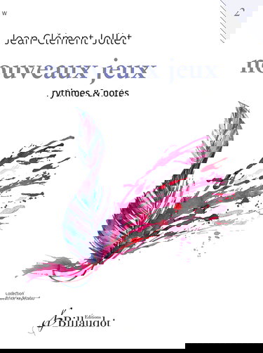 Nouveaux jeux - t02 - nouveaux jeux - rythmes & notes: Rythmes & notes