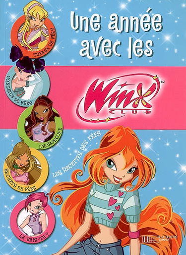 Une année avec les Winx : les recettes des fées