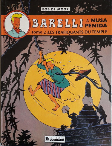 Barelli. Barelli à Nusa Penida. Vol. 2. Les trafiquants du temple