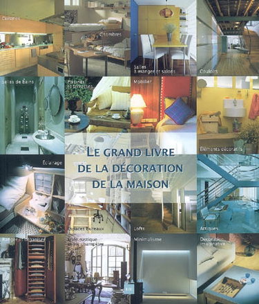 Couverture de Le grand livre de la décoration de la maison