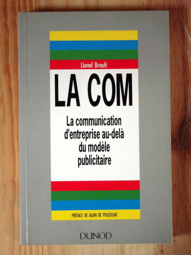 La Com : la communication d'entreprise au-delà du modèle publicitaire