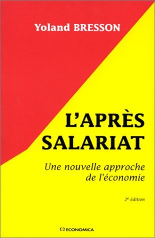 Couverture de L'Après-salariat : une nouvelle approche de l'économie