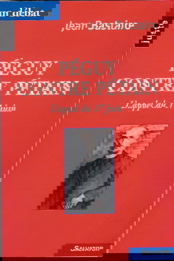 Péguy contre Pétain : l'appel du 17 juin