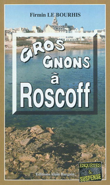 Gros gnons à Roscoff