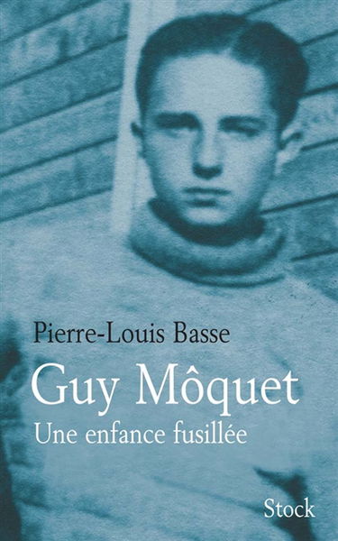 Guy Môquet : une enfance fusillée