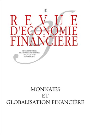 Revue d'économie financière, n° 119. Monnaies et globalisation financière