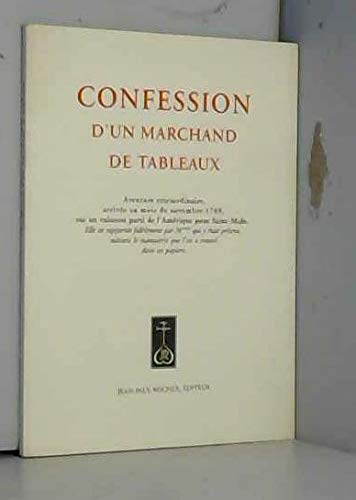Confession d'un marchand de tableaux : aventure extraordinaire arrivée au mois de novembre 1769, sur un vaisseau parti de l'Amérique pour Saint-Malo