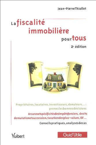La fiscalité immobilière pour tous