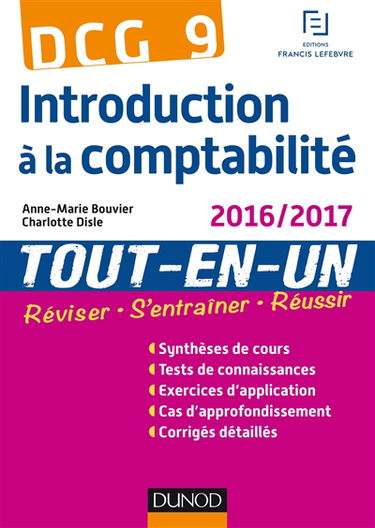 Introduction à la comptabilité, DCG 9 : tout-en-un : 2016-2017