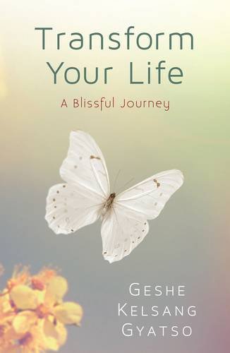 Couverture de Transform Your Life: A Blissful Journey par Kelsang Gyatso