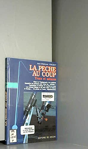 La Pêche au coup : trucs et astuces