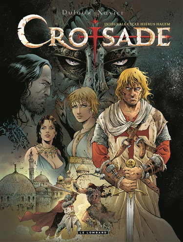 Couverture de Croisade : intégrale. Vol. 1. Cycle Hiérus Halem