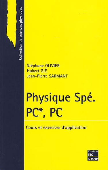Physique spé PC*, PC : classes préparatoires aux grandes écoles scientifiques et premier cycle universitaire