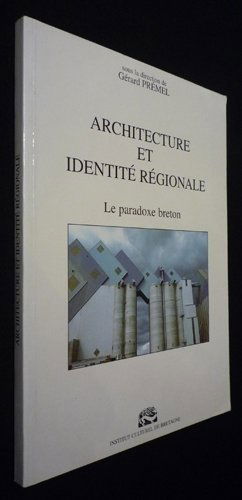 Architecture et identité régionale - le paradoxe breton