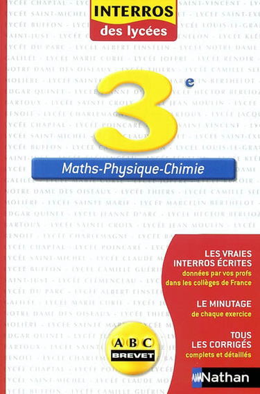 Maths-physique-chimie 3e : les vraies interros écrites, le minutage, tous les corrigés