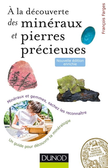A la découverte des minéraux et des pierres précieuses