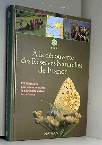 A la découverte des réserves naturelles de France