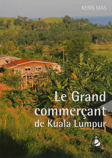 Le grand commerçant de Kuala Lumpur