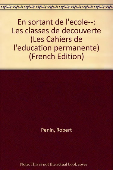 Couverture de En sortant de l'école... les classes de découvertes