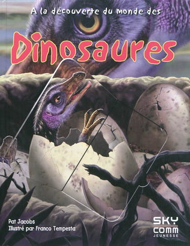 Couverture de A la découverte du monde des dinosaures