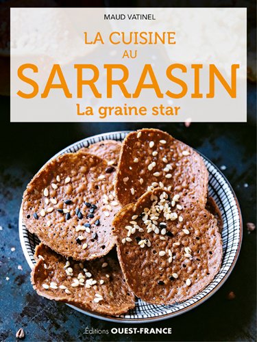 Couverture de La cuisine au sarrasin : la graine star