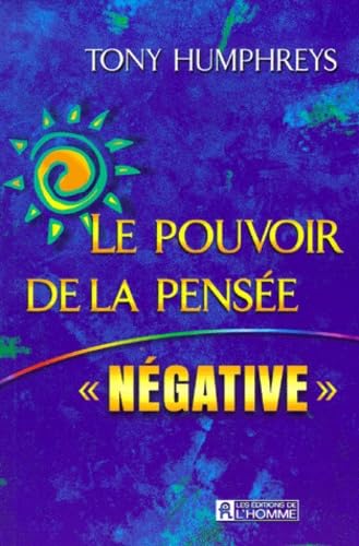 Le pouvoir de la pensée négative