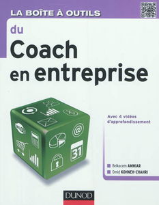 La boîte à outils du coach en entreprise : avec 4 vidéos d'approfondissement