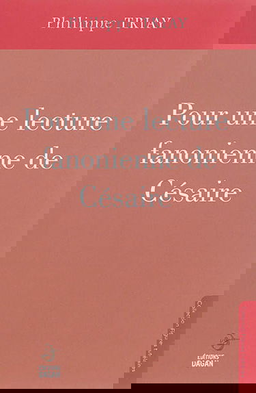 Pour une lecture fanonienne de Césaire
