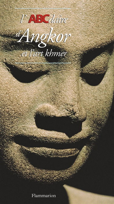 L'ABCdaire d'Angkor et de l'art khmer