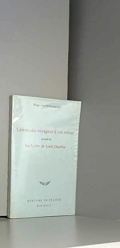 Lettres du voyageur à son retour. La Lettre de Lord Chandos