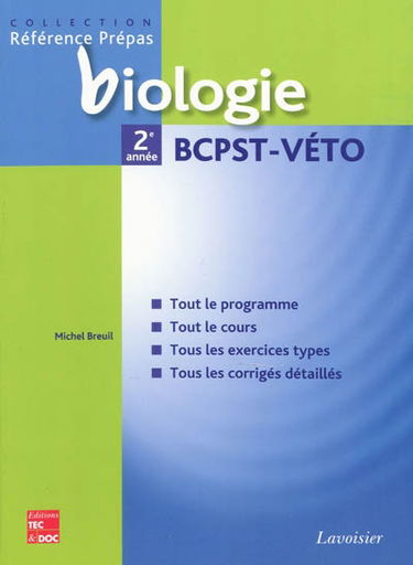 Biologie BCPST-véto, 2e année : classes préparatoires aux grandes écoles scientifiques & premier cycle universitaire