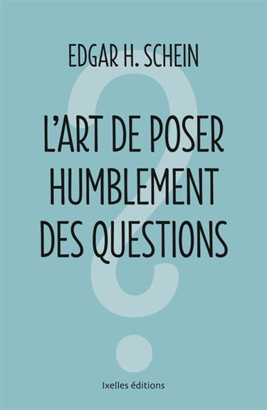 L'art de poser humblement des questions