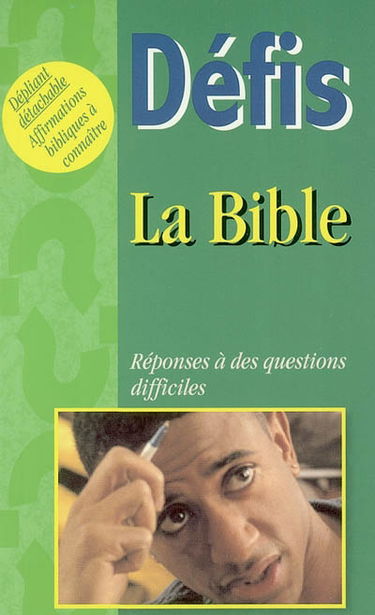 La Bible : réponses à des questions difficiles